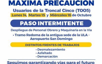 Despliegue operativo en la Troncal 05 tramo Redoma ULA- Aeropuerto de Santo Domingo