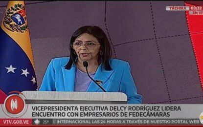 Vicepresidenta Delcy Rodríguez participa en 80ma Asamblea Anual de Fedecámaras en Táchira