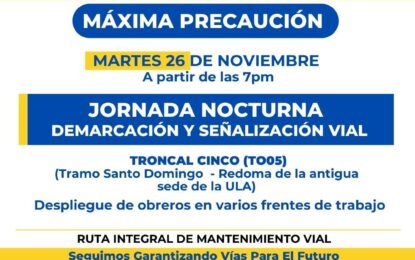 Jornada nocturna de demarcación vial este martes en la Troncal Cinco (TO05)